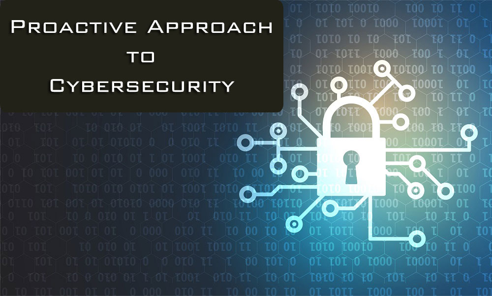 value proactive approach cybersecurity